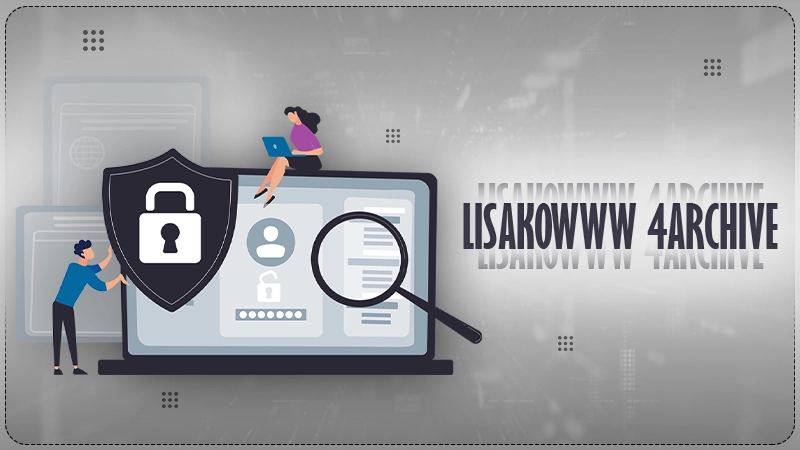 Lisakowww 4archive: Your Ultimate Tool for Preserving Web History